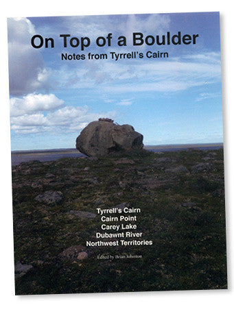 Book: On Top of a Boulder Notes from Tyrrell's Cairn