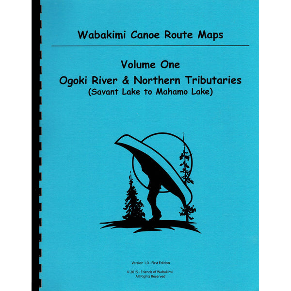 Wabakimi Canoe Route Maps Volume One